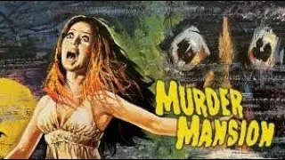 The Murder Mansion 1972 #freefilm #horrorfilm @flickerfreefilms99 #horror #oldhouse #fullmovie