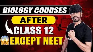 Biology courses after class 12 | Without NEET
