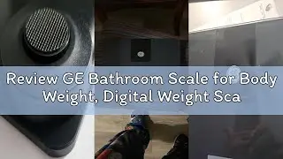 Review GE Bathroom Scale for Body Weight, Digital Weight Scales 500lb Heavy Duty Measuring Device fo