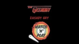 The Getaway flipper zasady gry pinball