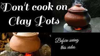 Secrets of Clay Pot | Why Clay Pot cooking is better than modern cookware? | Science Behind