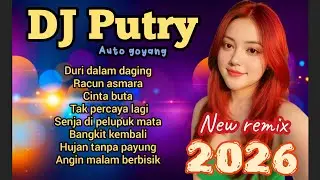 DJ Putry - REMIX GALAU TERBARU 2026🥀DURI DALAM DAGING 
