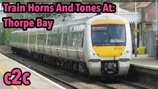 Train Horns And Tones At Thorpe Bay LTSML 21/05/2022
