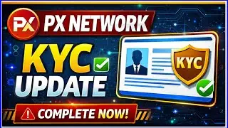 PX Network KYC Update 🚨 Complete Your Verification Now! | Crypto News | PX Network Latest News