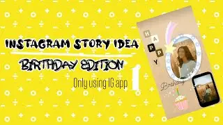 Creative 'Birthday' Instagram story ideas || ig story ideas birthday part-1