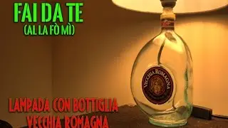 DIY Come creare una Lampada con bottiglia Vecchia Romagna #Lamp with bottle (tutorial)#ZEROSPRECO