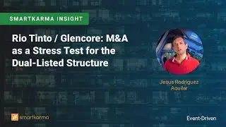 Rio Tinto / Glencore: M&A as a Stress Test for the Dual-Listed Structure