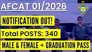 AFCAT 01/2026 Notification OUT &mdash; 340 Posts &mdash; Full Eligibility + Qualification + Age Limit Explained