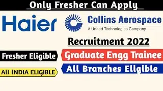 Collins Aerospace Recruitment 2021 | Haier Company Recruitment 2021 |Fresher Eligible| Mnc Jobs 2021