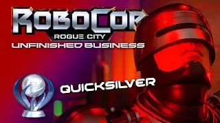 RoboCop: Rogue City - Unfinished Business PS5 Trophy: Quicksilver