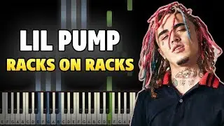 Lil Pump - Racks On Racks Piano Tutorial EASY (Sheet Music + midi)
