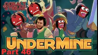 Undermine Part 46 Pilfers Are Great
