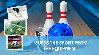 Guess the Sport from the Equipment!