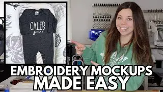 QUICK and EASY Embroidery Mockups | How To Make Embroidery Mockups | Embroidery Mockups Tutorial