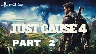 Just Cause 4 Gameplay Walkthrough Part 2 | (NO COMMENTARY) | HINDI | PS5