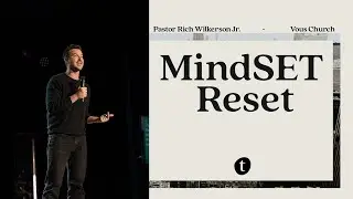 MindSET Reset | Rich Wilkerson Jr.