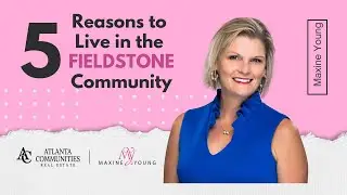 Top 5 Reasons to Live in Fieldstone Community- Cumming, Georgia