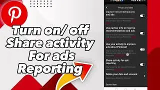 How to turn on/off share activity for ads reporting on Pinterest