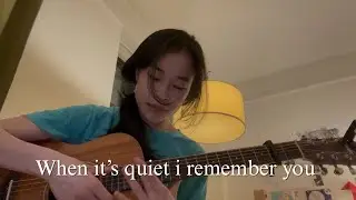 When it&rsquo;s quiet i remember you