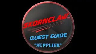 Tarkov Quest Guide - Supplier - Skier