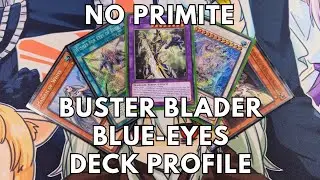 Competitive Buster Blader Blue-Eyes deck profile (no Primite) February 2025 TCG Yugioh