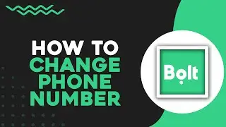 How To Change Phone Number In Bolt App (Quick Tutorial)