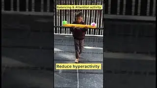 improve balance , body control and attention/ brain boosting activity