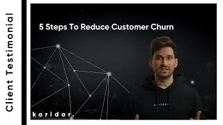 5 Steps To Reduce Customer Churn | Koridor
