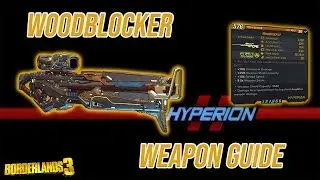 READY TO F**K?! | LEGENDARY WOODBLOCKER WEAPON GUIDE | BORDERLANDS 3