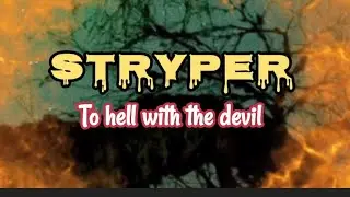 Stryper - To Hell With The Devil (Lyrics) Lirik Lagu