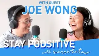 Joe Wong! (The Late Show with Stephen Colbert) | STAY PODSITIVE #28