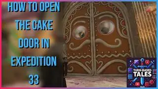 How to Open The Cake Door in Clair Obscur: Expedition 33 New DLC - Verso's Drafts