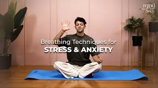 4 Easy Breathing Techniques to Reduce Anxiety Naturally | Mindful Breathing | Mind Your Body