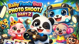 Baby Panda Bus Photo Shoot 📸 | Cartoon Fun Adventure | Part 2
