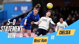 Chelsea Women DOMINATE! 🔵 5-0 Win vs West Ham | WSL 2025/26 