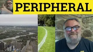 🔵 Periphery Meaning - Peripheral Examples - Peripherals Defined - GRE Vocabulary - Peripheral