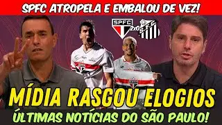 🔥SPFC AMASSOU O SANTOS! M&Iacute;DIA CARIOCA RASGOU ELOGIOS AO S&Atilde;O PAULO 2x0 SANTOS | TRICOLOR EMBALOU