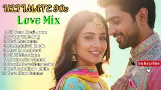 Ultimate 90s Love Mix | Bollyflow