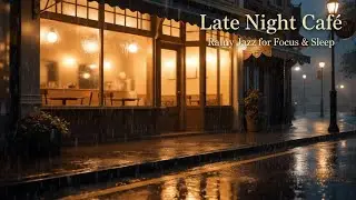 Late Night Caf&eacute; ☕🌧️ | Rainy Jazz Piano & Clarinet for Focus, Study & Sleep