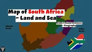 Map of South Africa | Land and Sea | Grade 4 Social Sciences (Geography) | CAPS Aligned