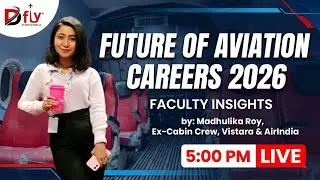 Future of Aviation Careers 2026 | Faculty Insights | Topic for today's live