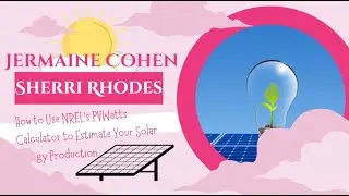 How to Use NREL's PVWatts Calculator to Estimate Your Solar Energy Production