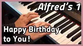 ♪ Happy Birthday to You! ♪ Piano | Alfred's 1
