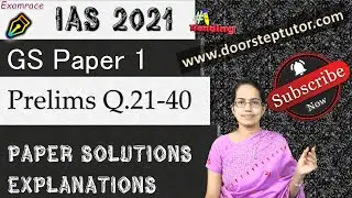 UPSC IAS Prelims GS Paper 1 - 2021 Solutions, Answer Key & Explanations (Q. 21 to 40) Part 2 of 5