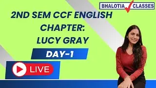 2ND SEM CCF | ENGLISH | LUCY GRAY | DAY-1 | BCOM | CALCUTTA UNIVERSITY