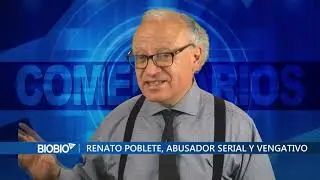 Renato Poblete, abusador serial y vengativo