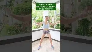Simple Dance Workout to slim Waist