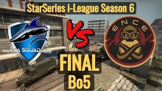 Финал! Vega vs ENCE   StarSeries Season 6 BO5