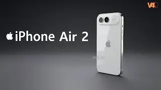 iPhone Air 2 First Look, Price, Trailer, Release Date, Camera, Features, Specs, Launch Date, Leaks