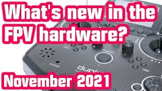 New FPV hardware November 2021 - WFLY, Express LRS and Matek